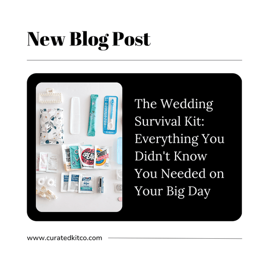 The Wedding Survival Kit: Everything You Didn't Know You Needed on Your Big Day - Curated Kit Co